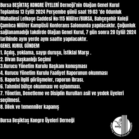Bursa BEŞİKTAŞ KONGRE ÜYELERİ Derneği’nin Olağan Genel Kurul Toplantısı 13 Eylül 2024 Cuma